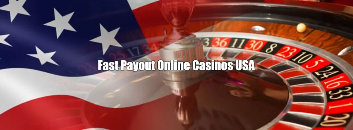 Fast Payout Online Casinos USA