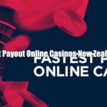 Fast Payout Online Casinos New Zealand